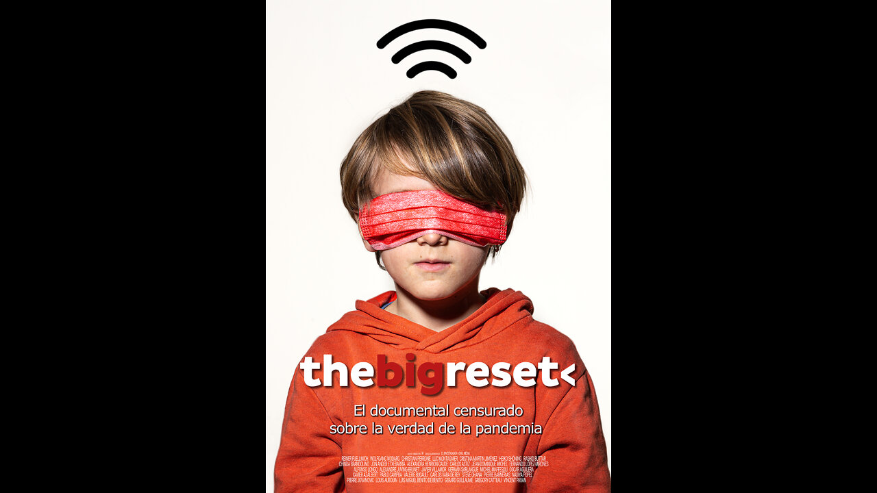El Gran Reseteo - Documental