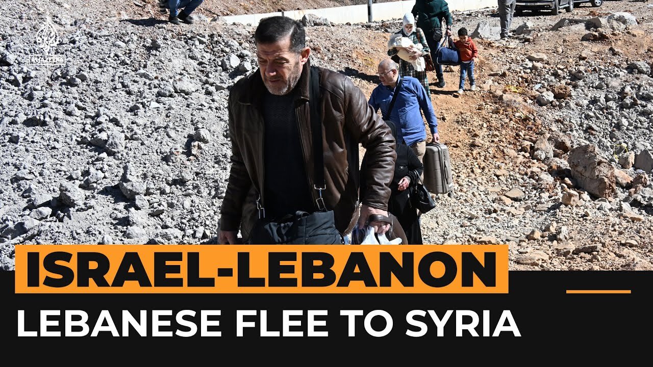 Lebanese escape Israeli bombardment by fleeing to Syria | Al Jazeera Newsfeed