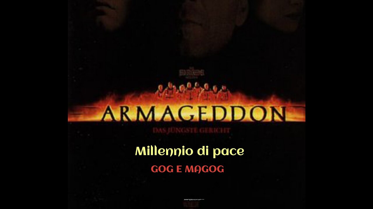 ARMAGEDDON MILLENNIO DI PACE,GOG E MAGOG E POI....
