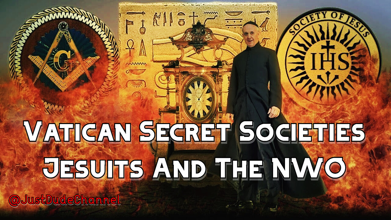 Vatican Secret Societies - Jesuits And The New World Order