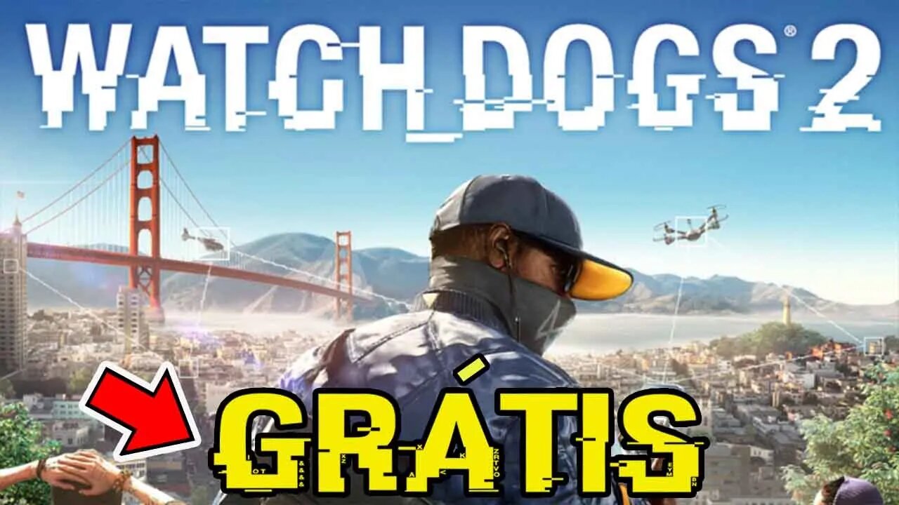 CORRE GALERA! WATCH DOGS 2 DE GRAÇA! TEM QUE PEGAR HOJE!