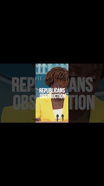 Jean-Pierre, Trump and Republicans Would Stop Their Obstruction