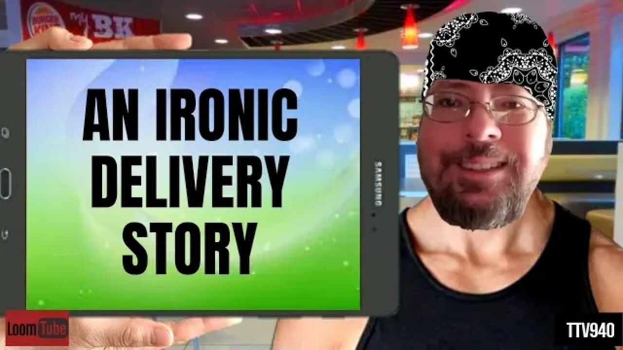 AN IRONIC DELIVERY STORY - 071920 TTV940