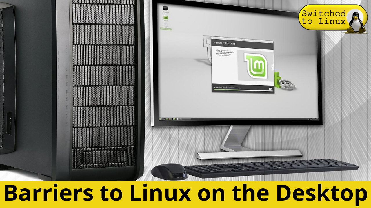 Barriers to the Linux Desktop