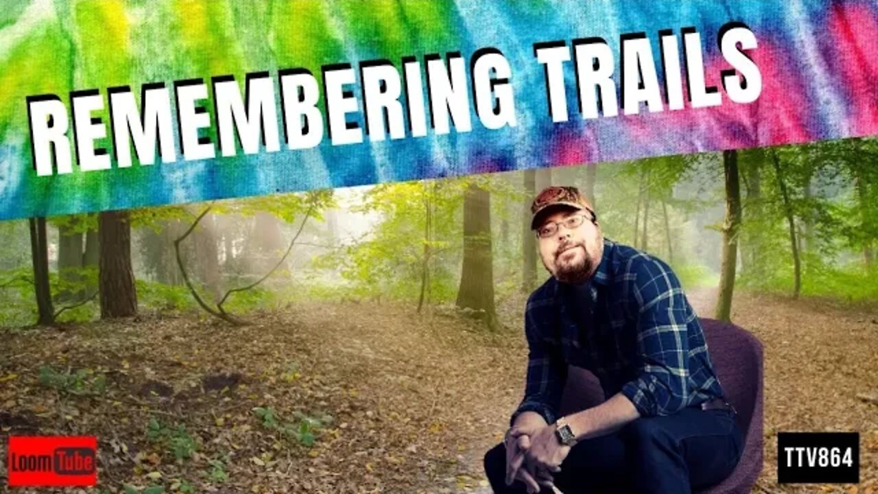 REMEMBERING TRAILS - 050420 TTV864