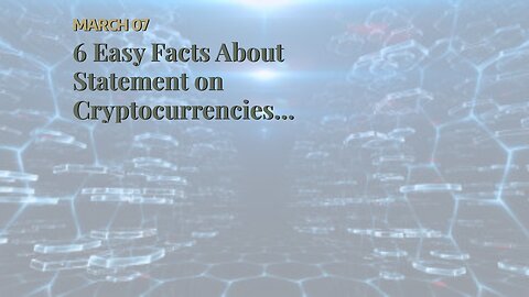 6 Easy Facts About Statement on Cryptocurrencies and Initial Coin Offerings Described