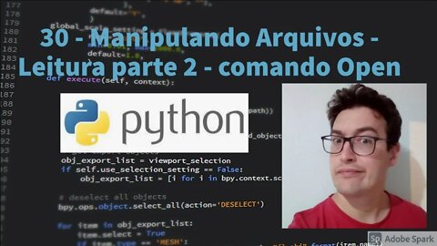 Aula 30 - Manipulando Arquivos - Leitura parte 2 - comando Open