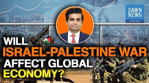 How Israel Palestine war could affect the worl and Shake the world economy?