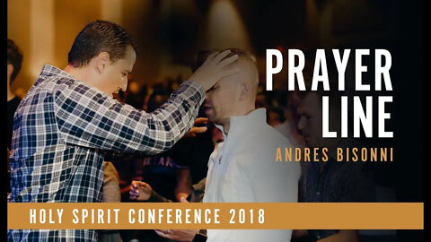 Ministry Time | Andres Bisonni | Holy Spirit Conference Sunday