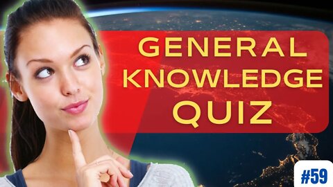 Daily QUIZ Test your Knowledge and get SMARTER Everyday #59