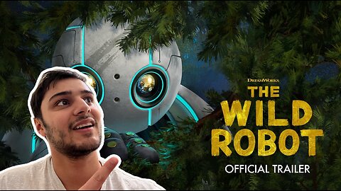 Sarfnic Reacts - The Wild Robot Final Trailer
