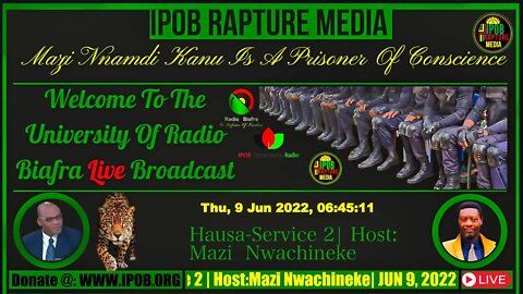 Welcome To The University Of Radio Biafra |Hausa-Service 2 | Host: Mazi Nwachineke | JUN 9, 2022