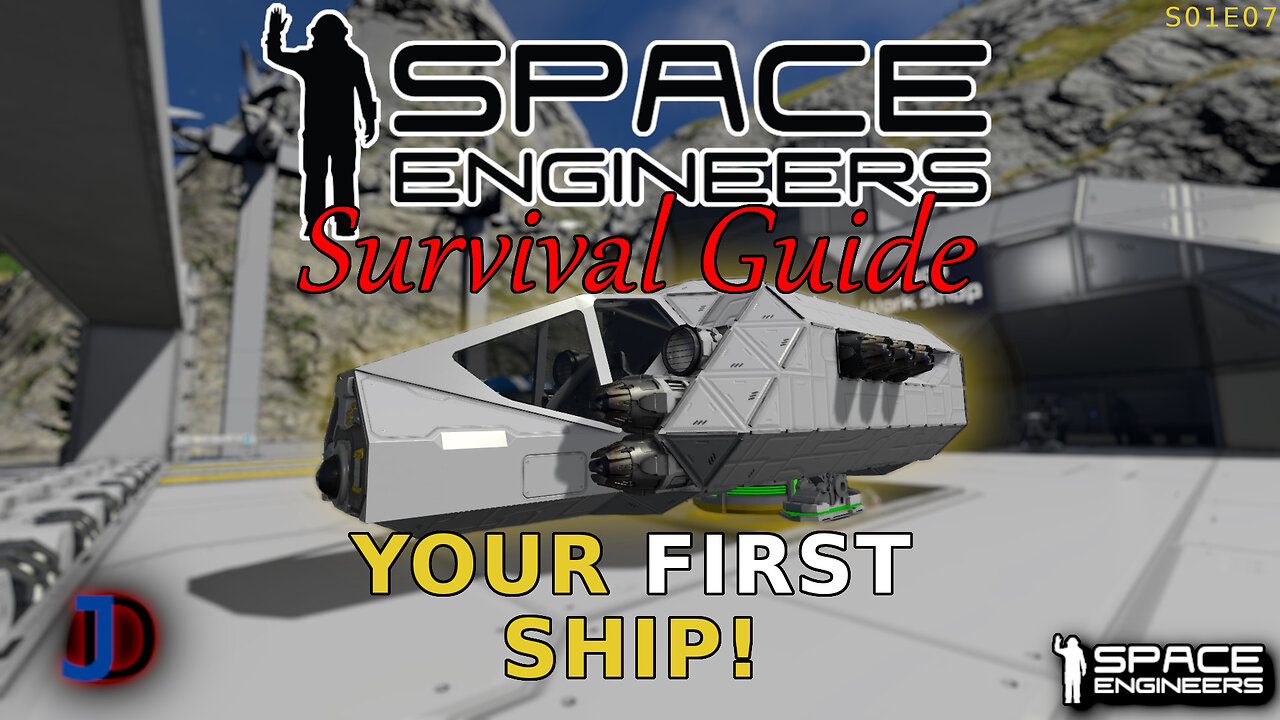 Space Engineers Survival Guide - A Flying Ship! - s1e07