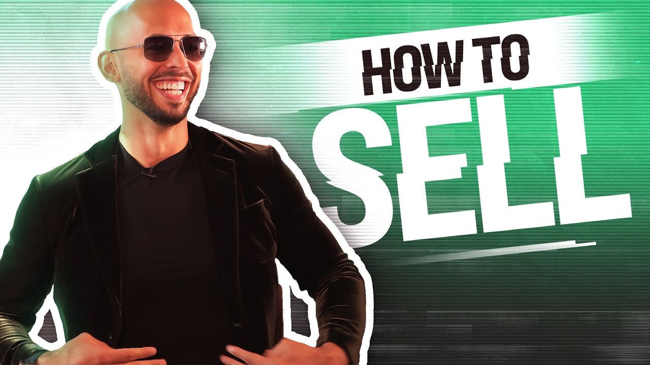 Andrew Tate Reveals How to Sell Anything to Anyone