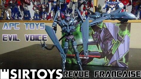 [Francais] Revue Video du APC Toys - Evil Voice