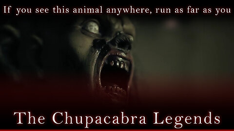 If You See This Animal Anywhere, Run As Far As You | The Chupacabra Legends