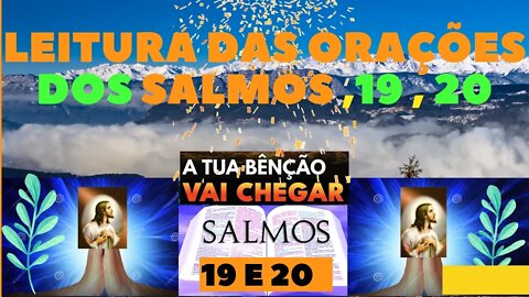 leituras das orações dos salmos 19 e 20 oficial