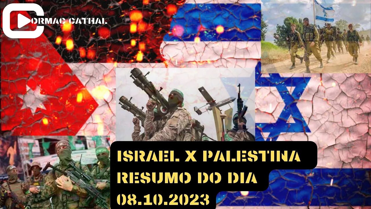 Disputa Israel x Palestina | Resumo do Dia 08.10.2023