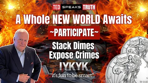 A Whole NEW WORLD Awaits ~PARTICIPATE~ Stack Dimes Expose Crimes ~I Y K Y K~ “it’s fun to be smart”