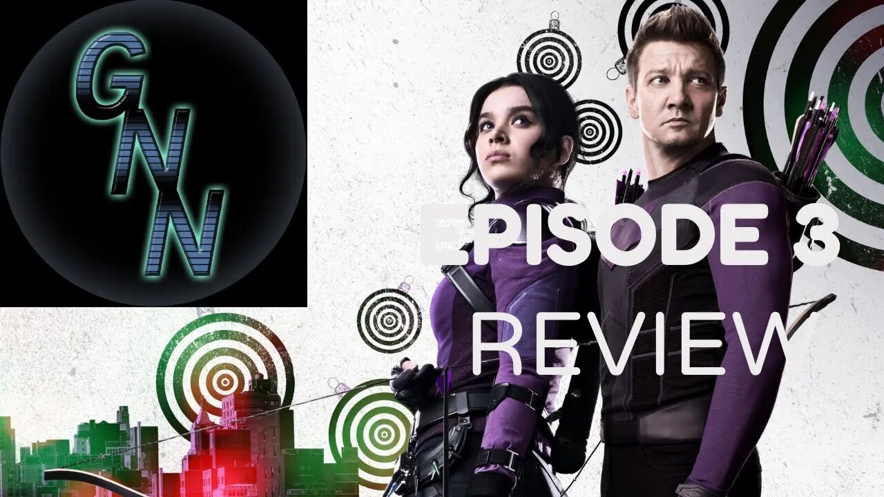 The Hawkeye Ep 3 Review!!!! #geeknewsnownetwork, #katebishop, #echo, #hawkeye