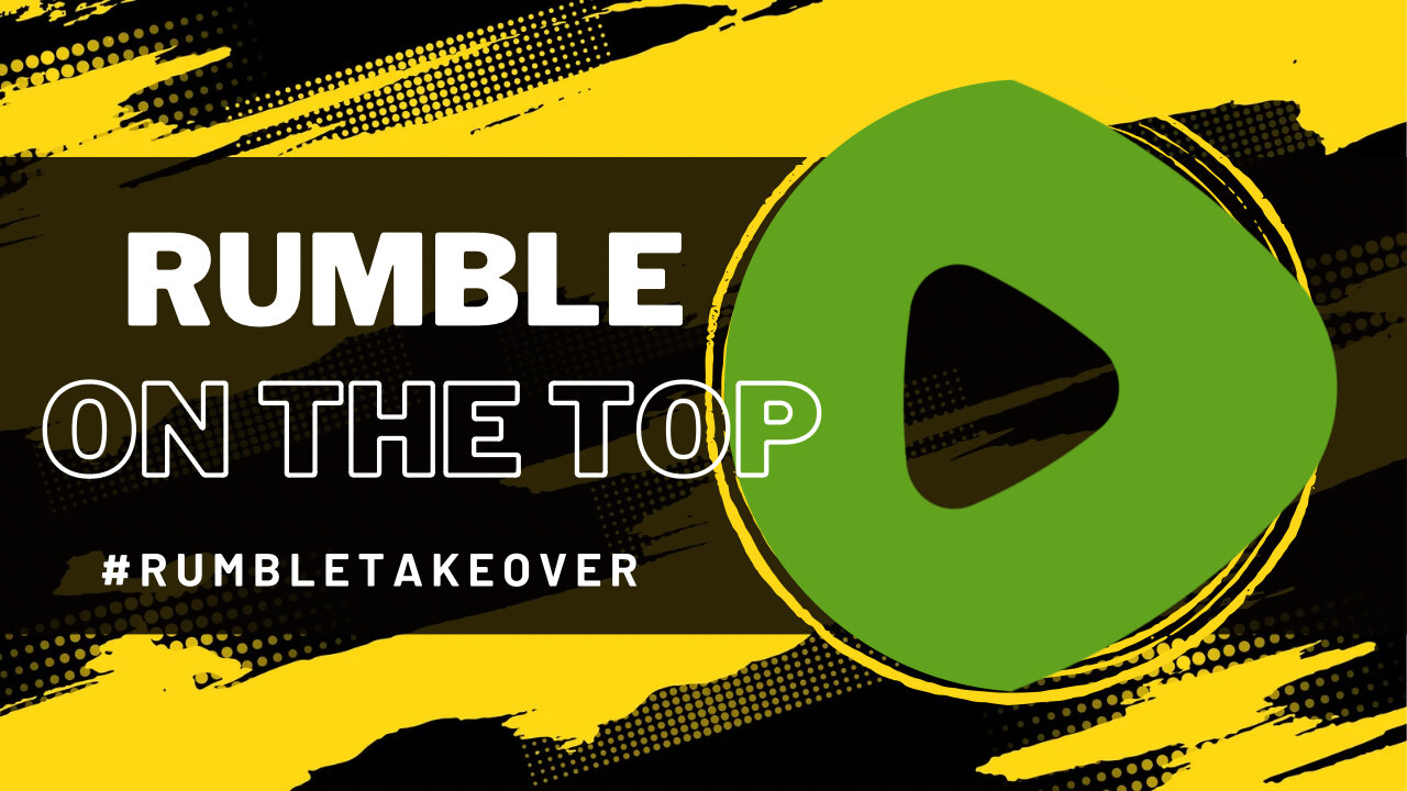 🔴LIVE REPLAY Rumble TAKEOVER is coming | Rumble current state | Playing video games |