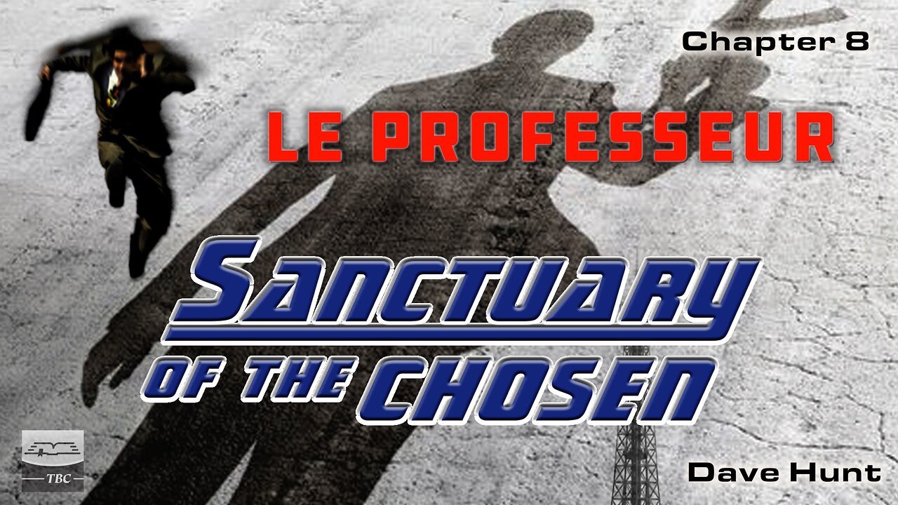 Le Professeur - Chapter 8 - Sanctuary of the Chosen Audiobook