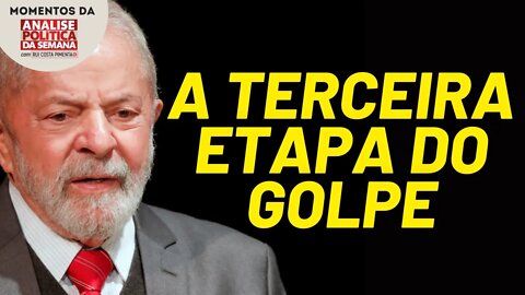 A terceira etapa do golpe | Momentos da Análise Política da Semana