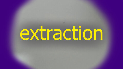 Extraction