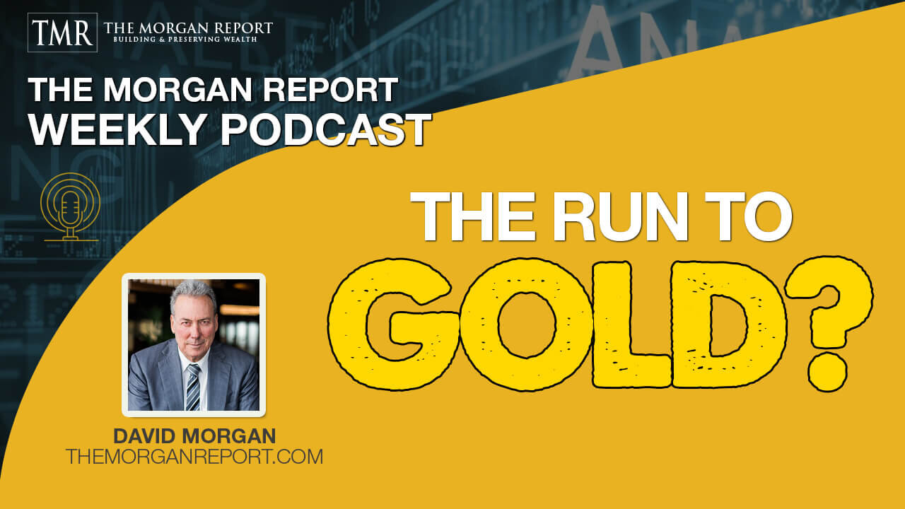 The Run To Gold?
