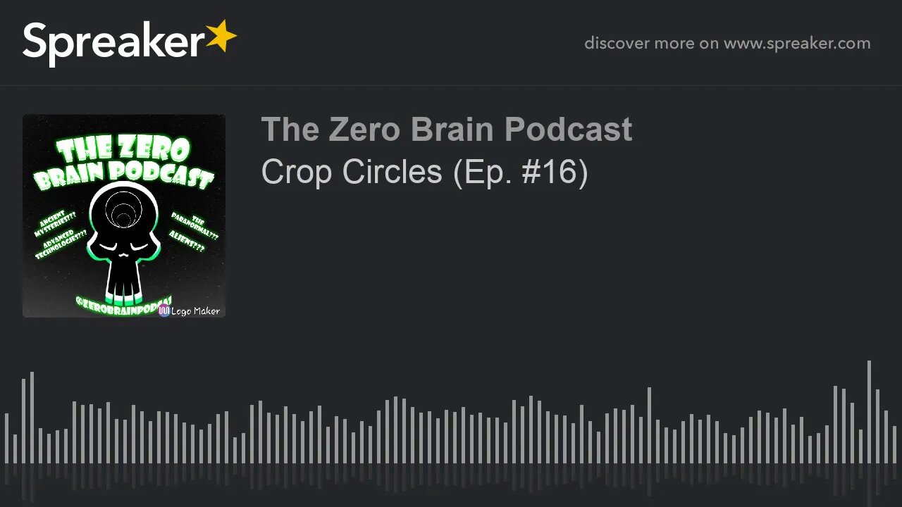 Crop Circles (Ep. #16) (made with Spreaker)