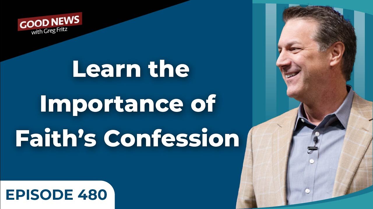 Episode 480: Learn the Importance of Faith’s Confession