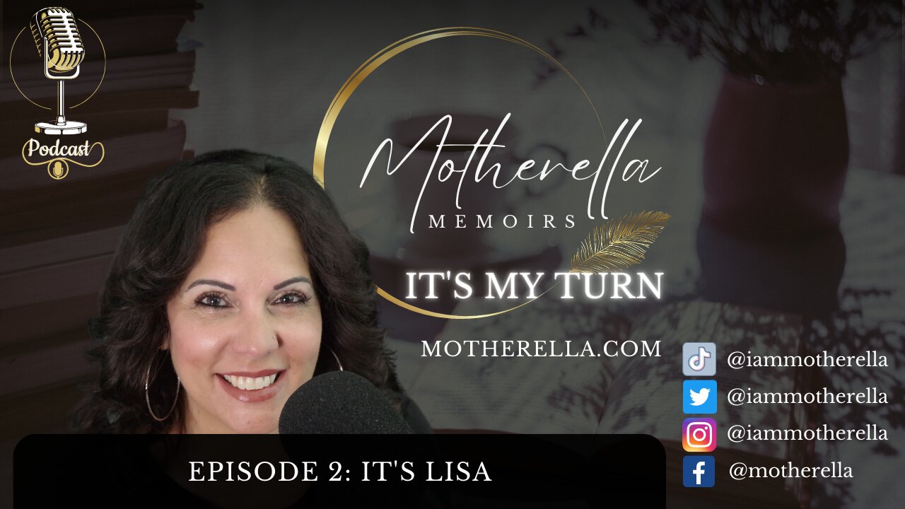 Motherella Memoirs #2: It's Lisa