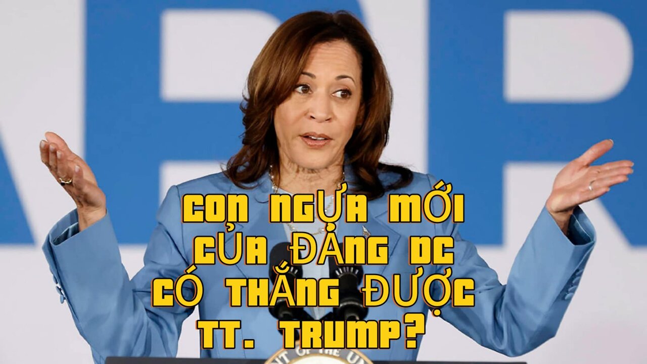 23/7/2024 CON NGỰA MỚI CỦA ĐẢNG DC CÓ THẮNG ĐƯỢC TT. TRUMP?