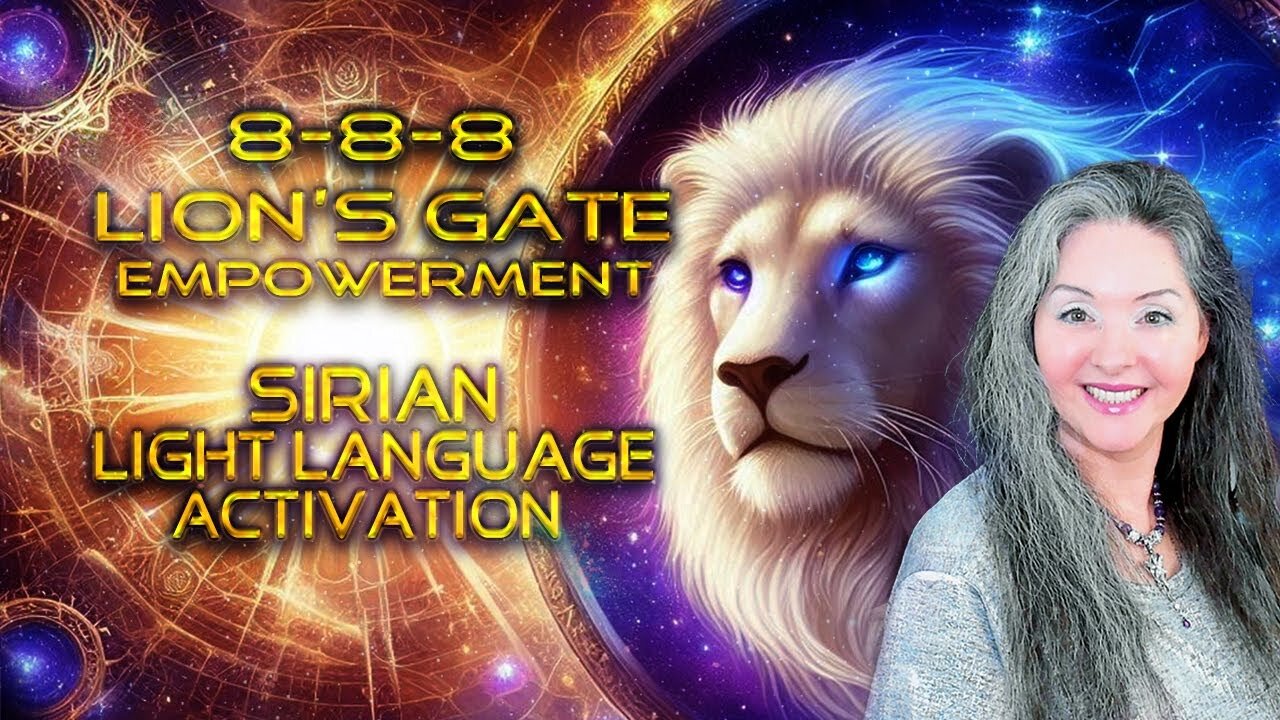 Empower And Manifest Your Dreams 🦁 Lion's Gate Portal 8-8-8 🌀 Sirian Light Language By Lightstar