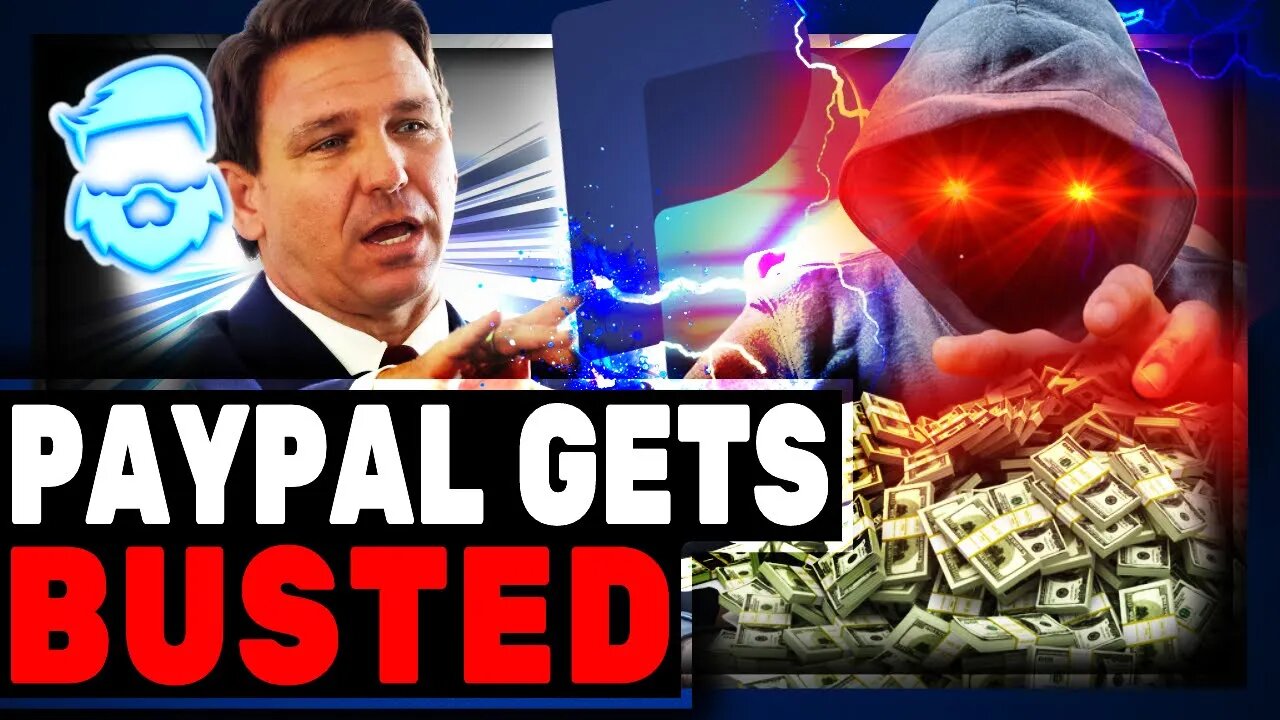 Paypal BUSTED Going Maximum Scum! This Is A Dire Warning To Everyone After Ron DeSantis Reveals All!