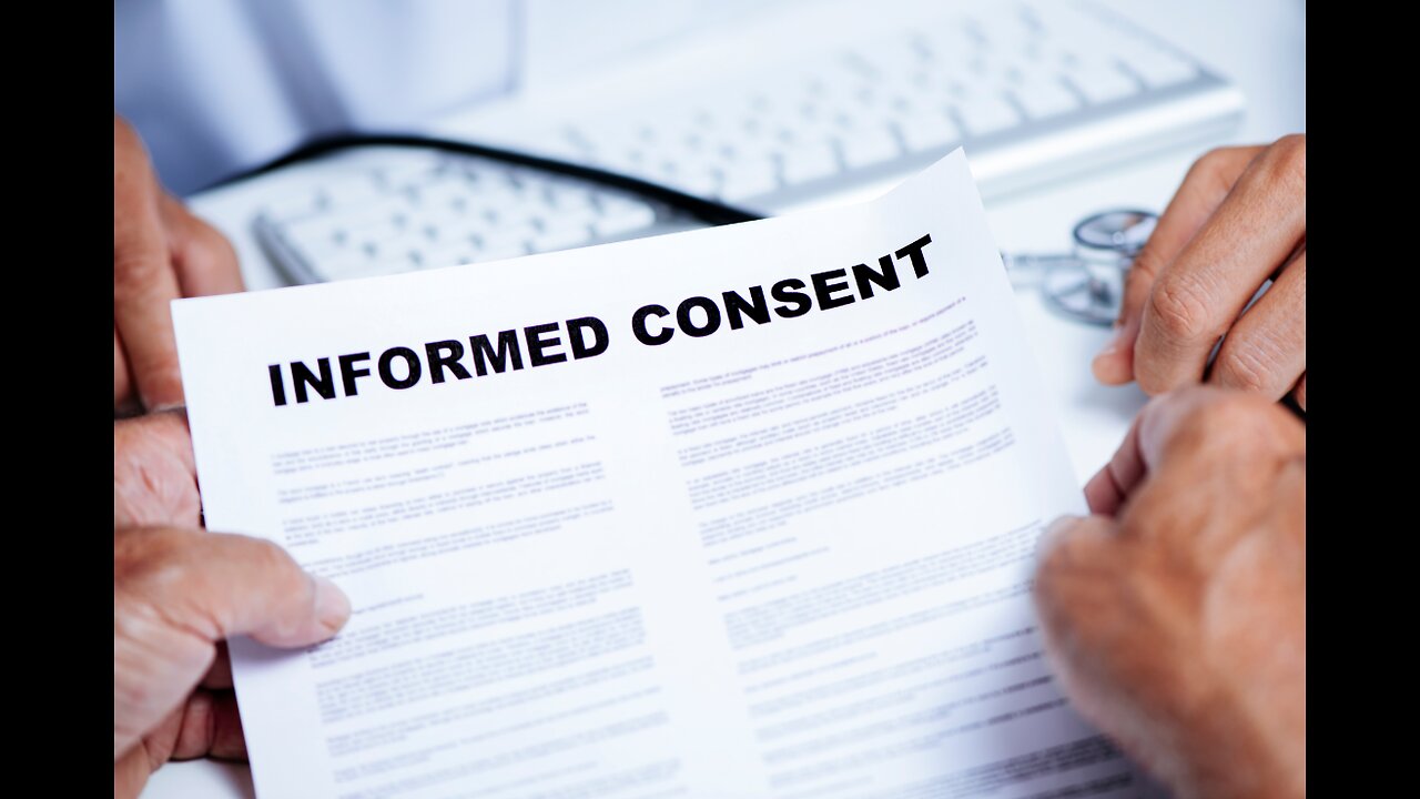 Informed Consent: It's A Lot More Than You Think!