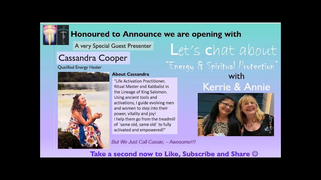 Live Chat - Protecting Energy with Kerrie & Annie (plus special guest segment - Cassandra Cooper)