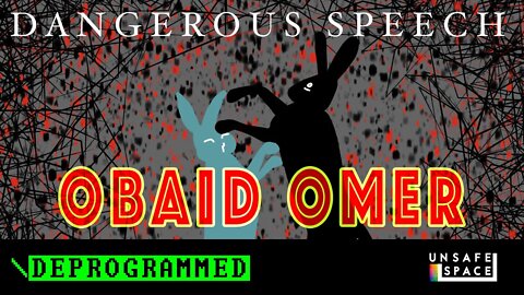 [Deprogrammed] Obaid Omer, host of Dangerous Speech