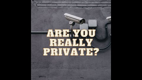 25-Technology and Privacy. So you say you are private huh