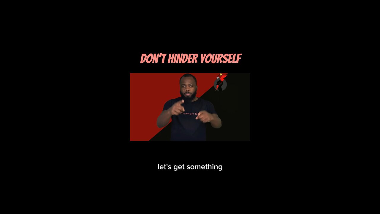 Don’t Hinder Yourself #dayodman #hinder #excel #motivation #eeyayyahh