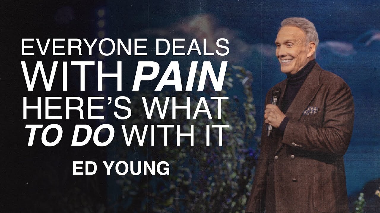 Finding Strength Through Pain -- Ed Young