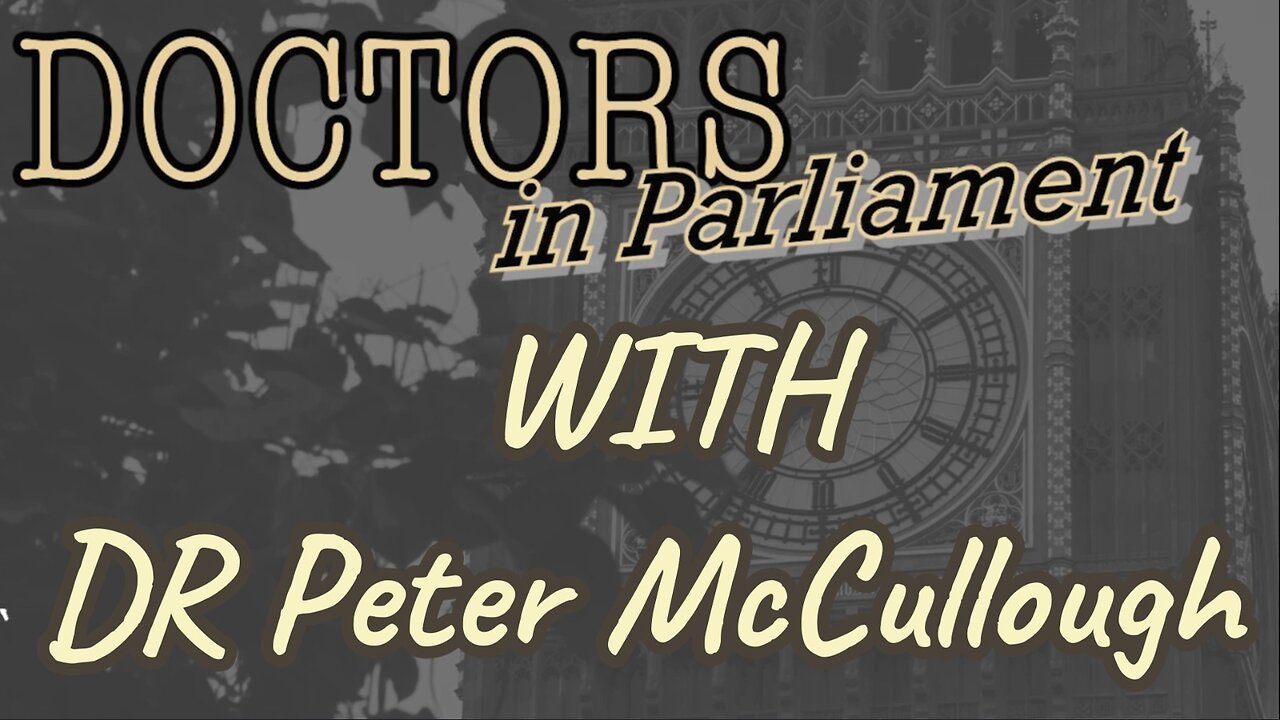 Doctors in parliament with DR Peter McCullough