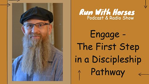 Engage, The First Step in a Discipleship Pathway