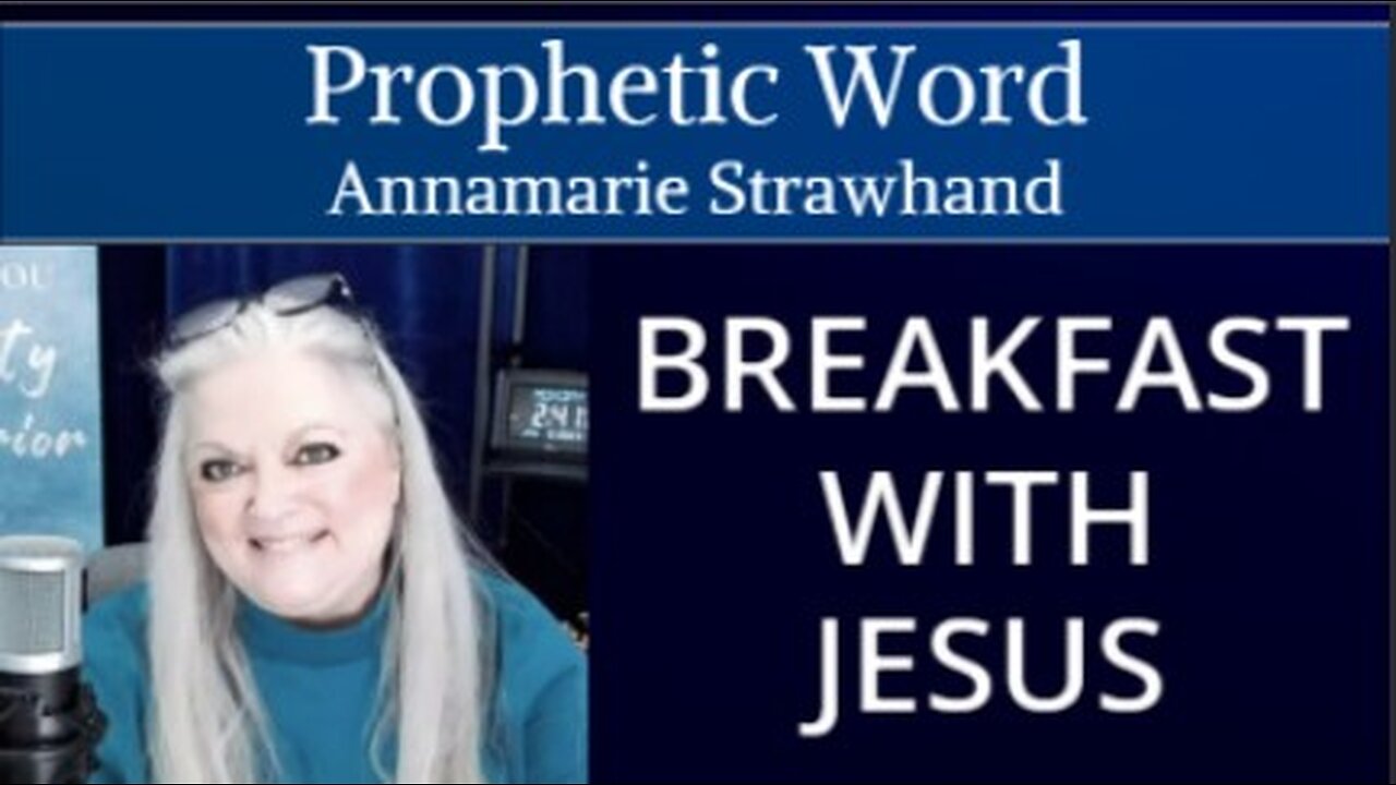 Prophetic Word: BREAKFAST WITH JESUS - Dream with Cast of The Chosen and Nancy Drew DC