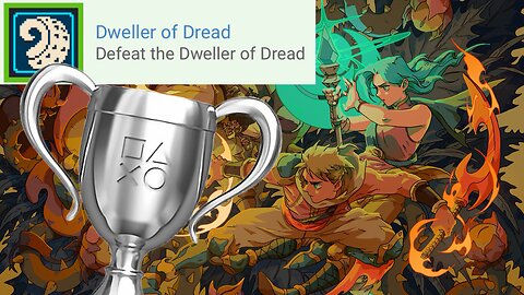 **SPOILER** Sea of Stars - "Dweller of Dread" Silver Trophy