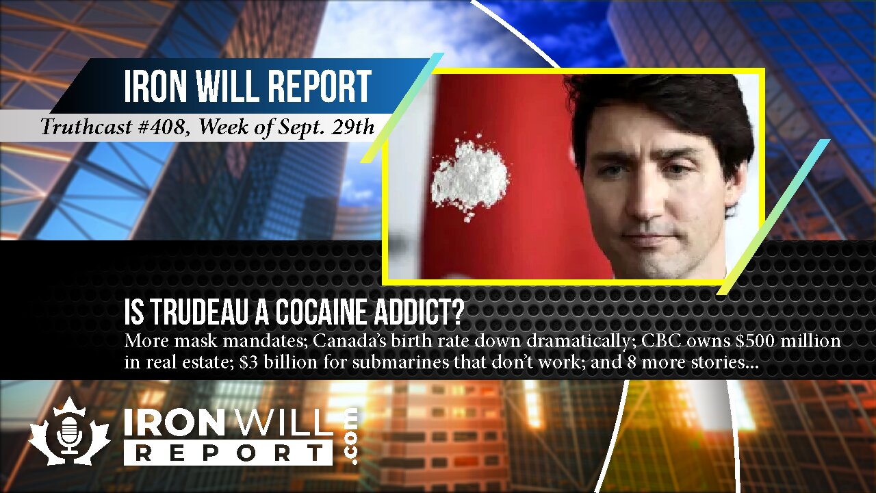 Weekly News, Sept. 29: Is Trudeau a Cocaine Addict?