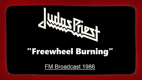 Judas Priest - Freewheel Burning (Kansas City 1986) FM Broadcast
