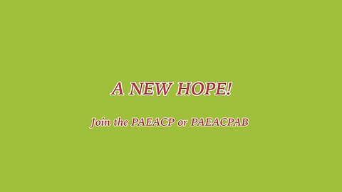 Join the PAEACP or PAEACPAB, destroy the NWO