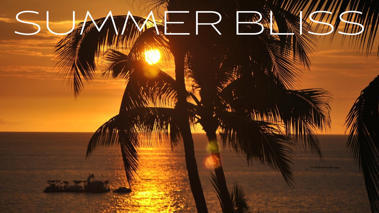 SUMMER BLISS - Relaxing Chillout Mix [Chilled Factor Music]