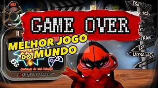 O MELHOR GAME DO MUNDO